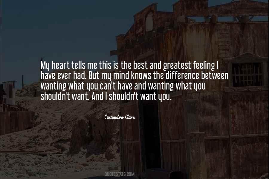 Between Mind And Heart Quotes #1282469