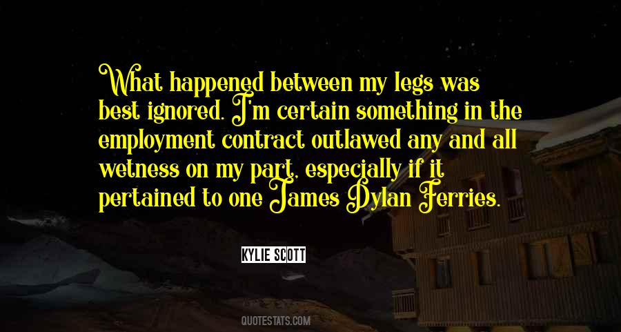 Between My Legs Quotes #1112927