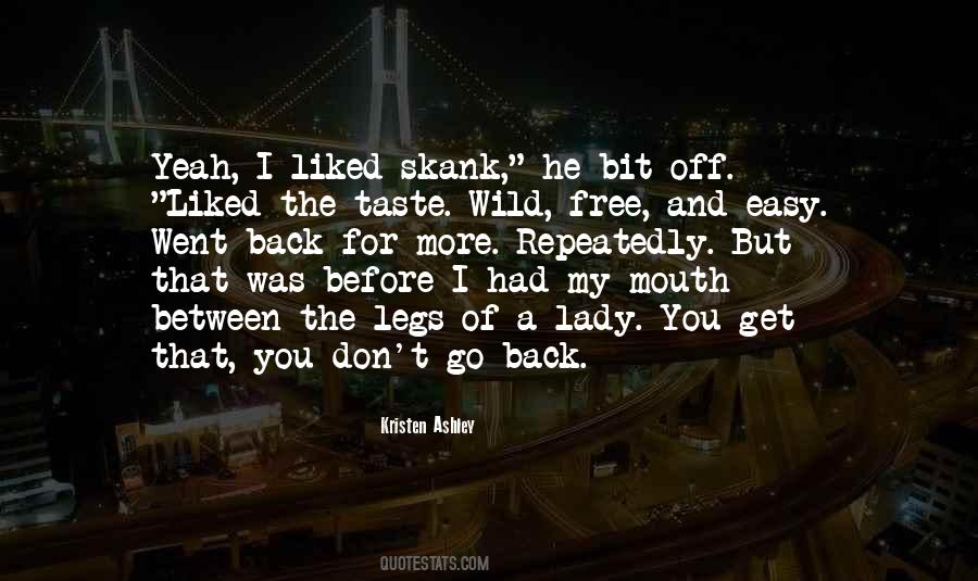 Between My Legs Quotes #1117426