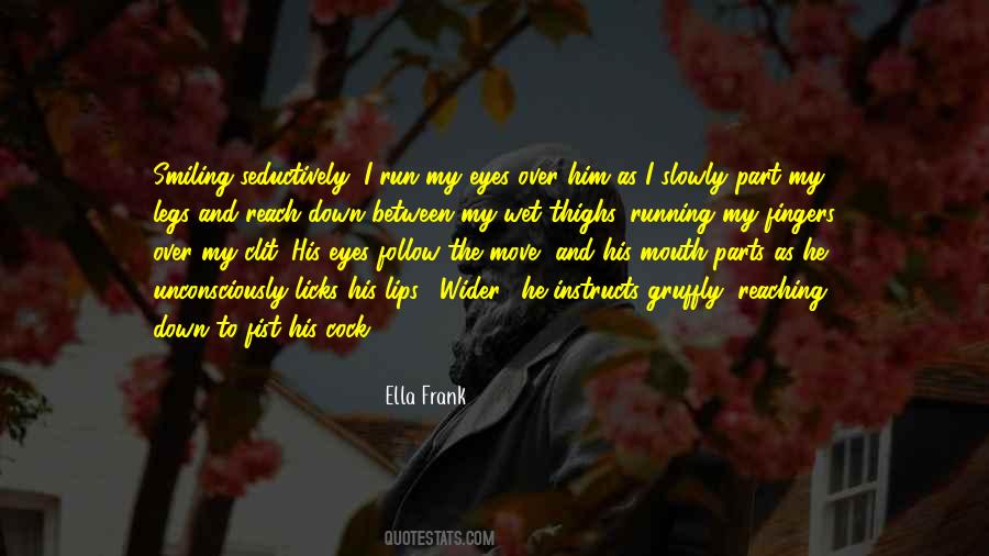 Between My Legs Quotes #1161777