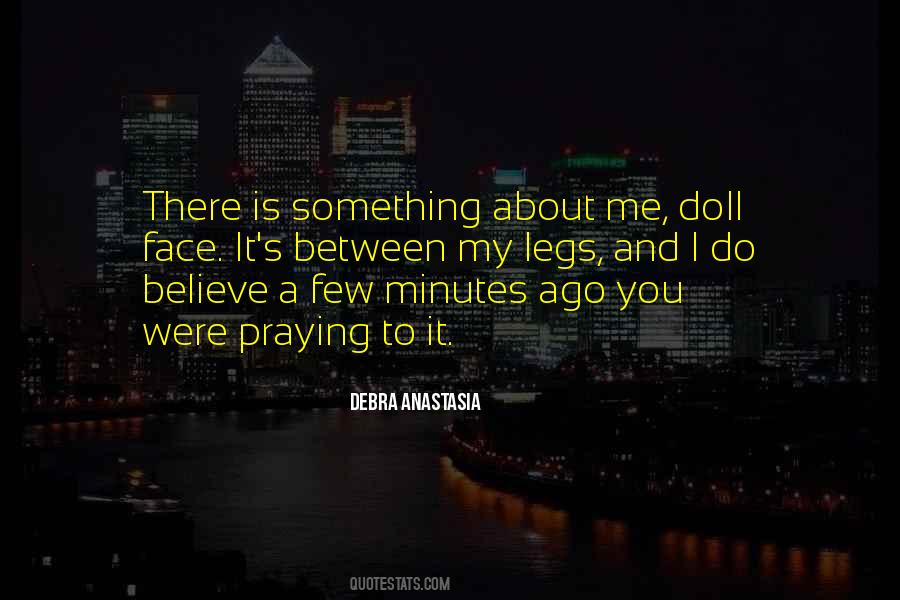 Between My Legs Quotes #1258265