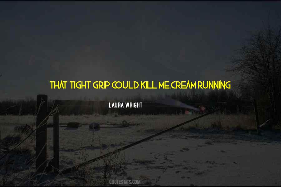 Between My Legs Quotes #1516639
