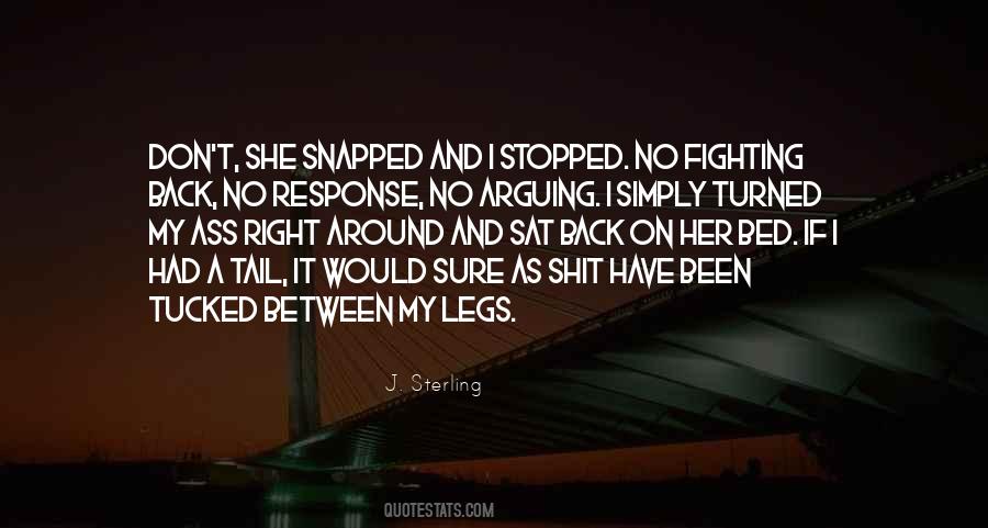 Between My Legs Quotes #1584070