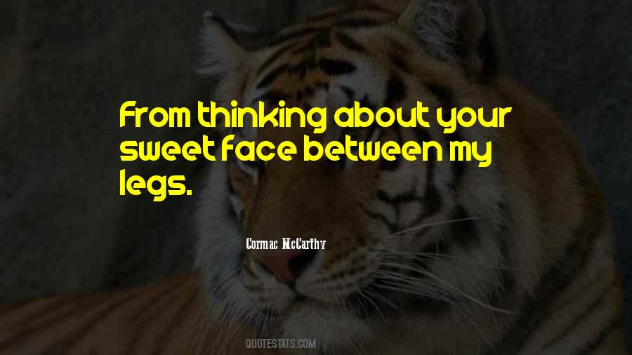 Between My Legs Quotes #1721255