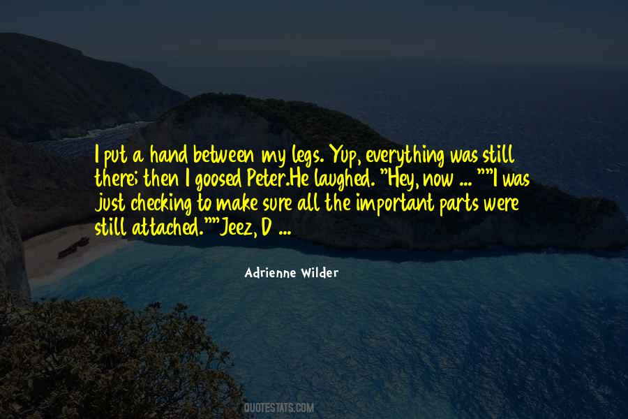 Between My Legs Quotes #253767