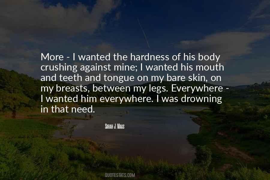 Between My Legs Quotes #500024