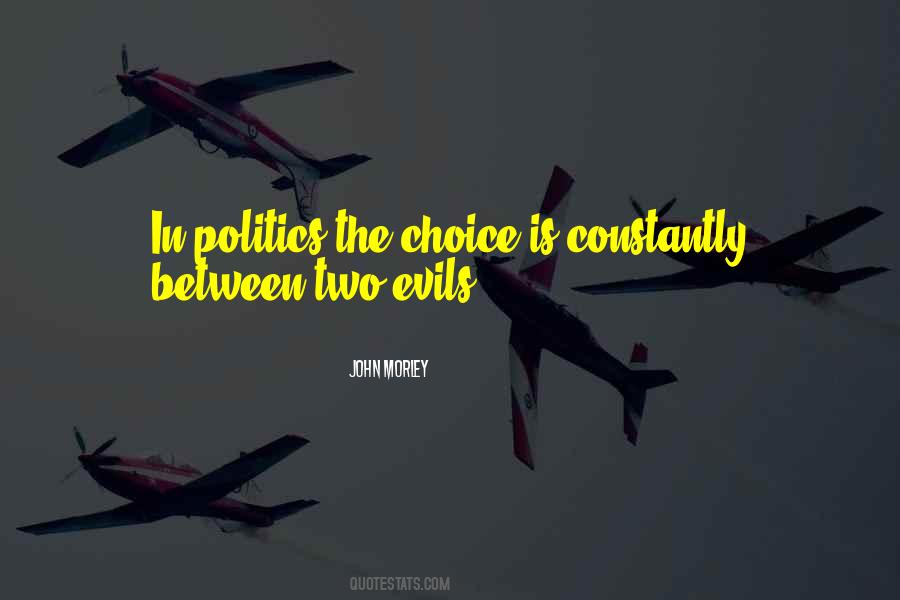 Between Two Evils Quotes #102596