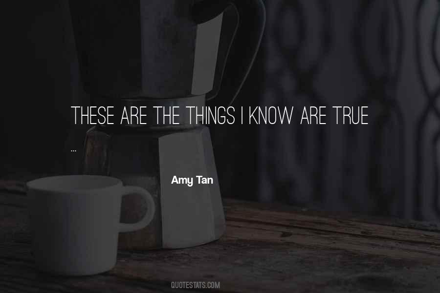 Things I Know Quotes #709966