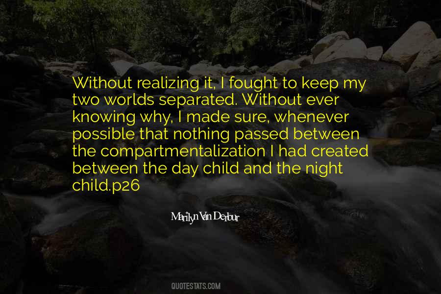 Between Two Worlds Quotes #1475945