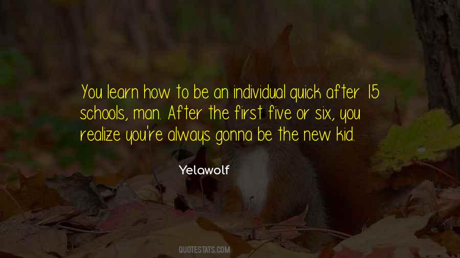 Quick To Learn Quotes #1054991
