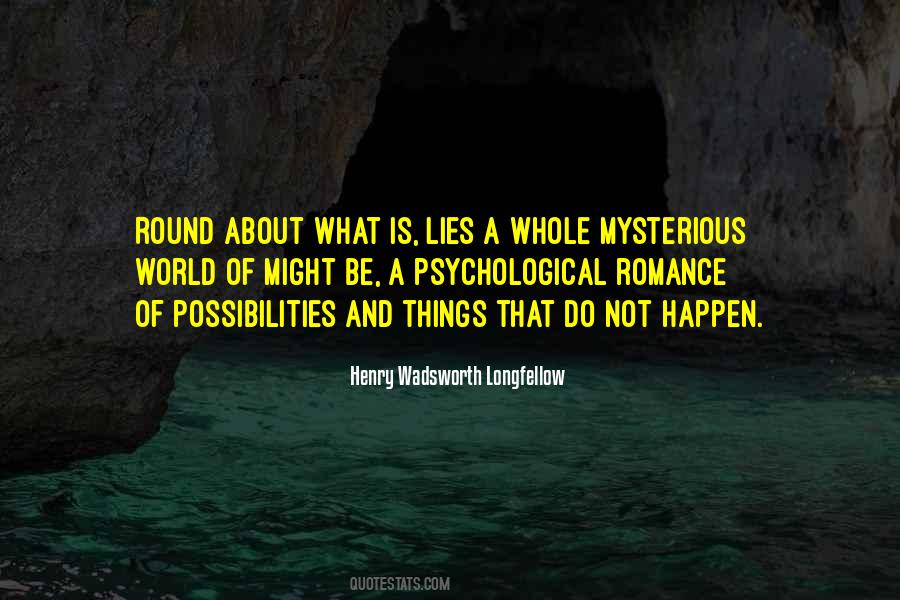 Mysterious Possibilities Quotes #1142669