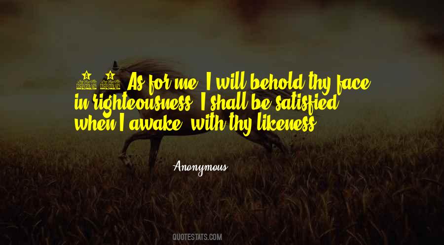 Behold Me Quotes #973350