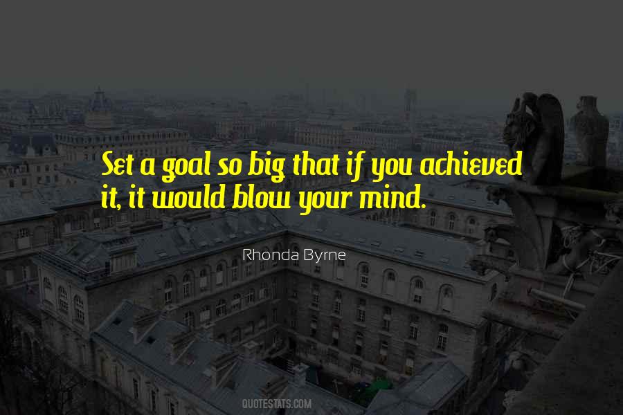 Mind Blow Quotes #526613