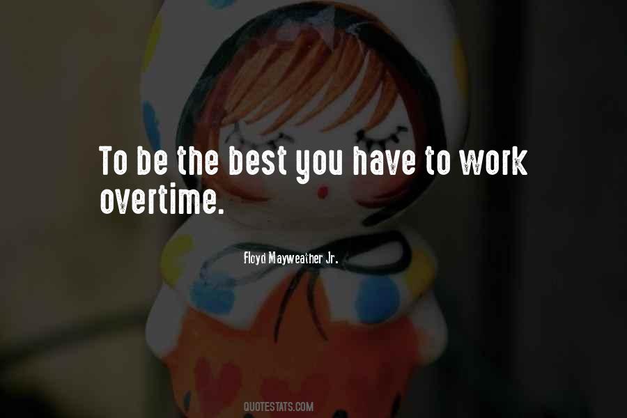 Work Overtime Quotes #1766021