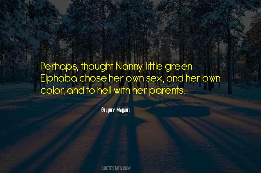 Green Hell Quotes #1870012
