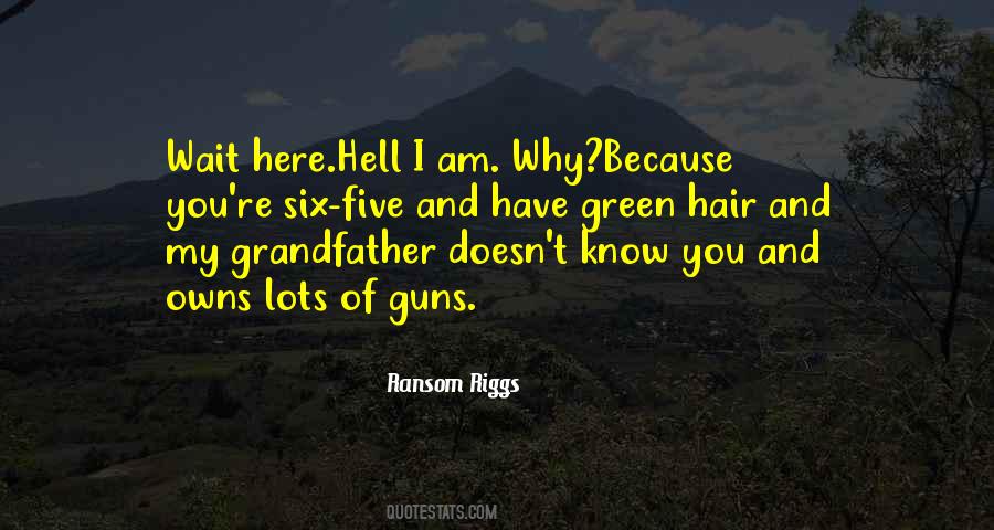 Green Hell Quotes #622778