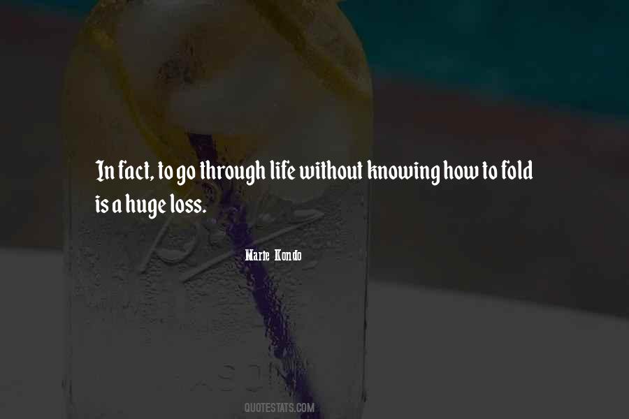 Huge Loss Quotes #919672