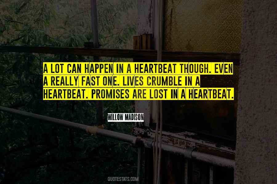 One Heartbeat Quotes #1527188