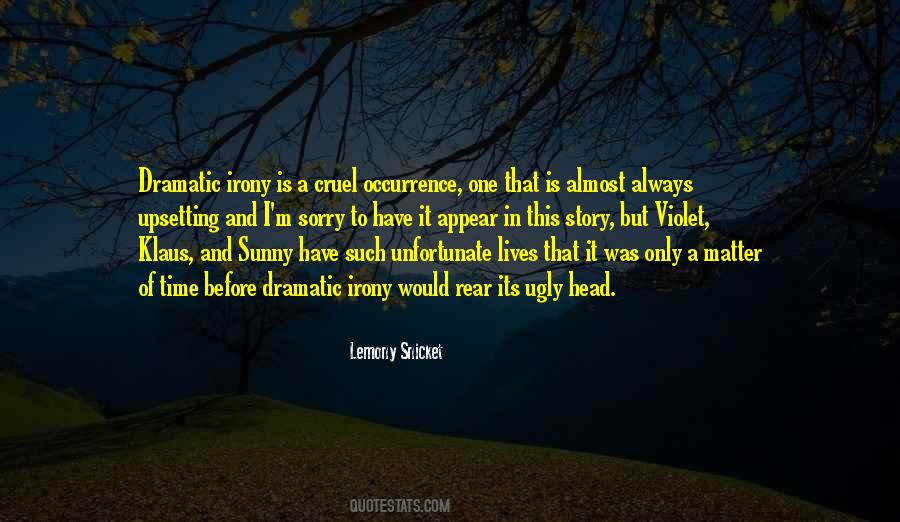 Cruel Irony Quotes #713008