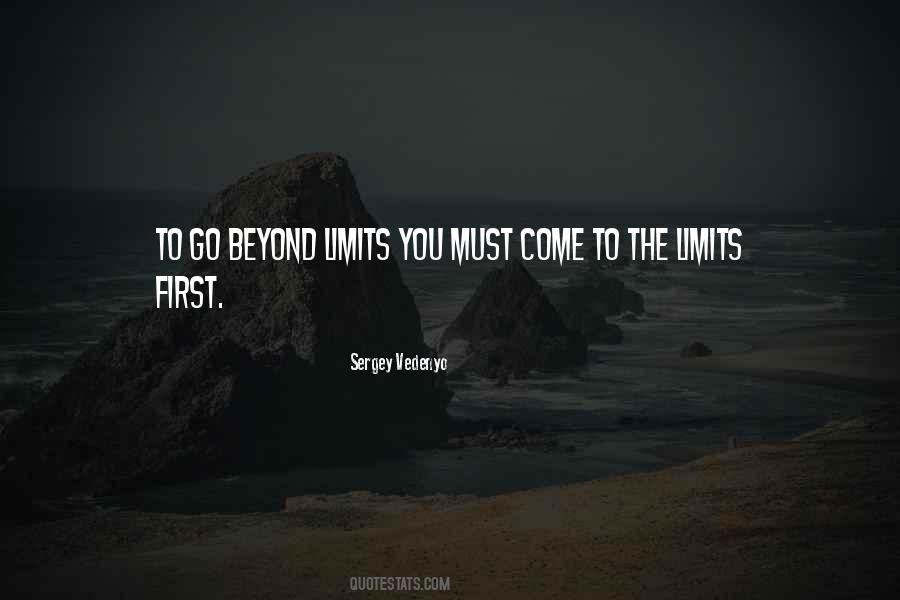 Beyond Limits Quotes #825215