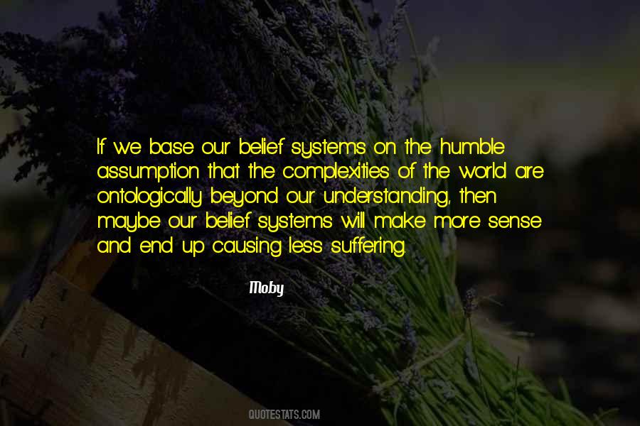 Beyond Our Understanding Quotes #311099