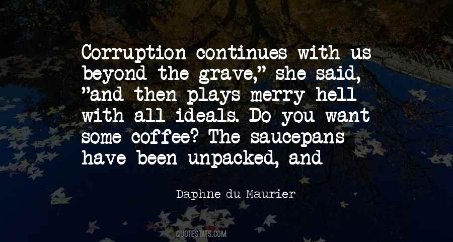 Beyond The Grave Quotes #1064748