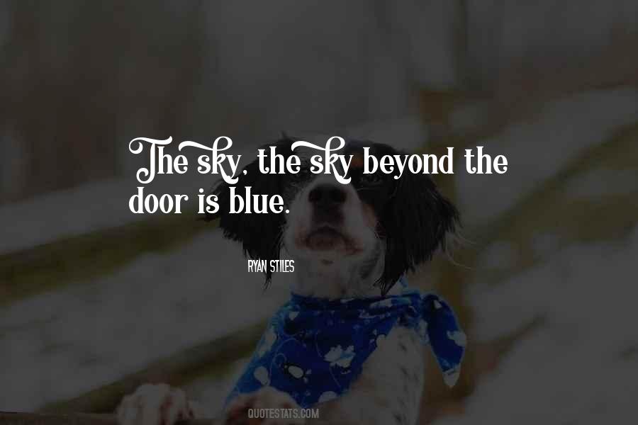 Beyond The Sky Quotes #188338