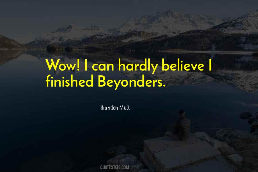 Beyonders Brandon Mull Quotes #314851 Beyonders Brandon Mull Quotes #314851