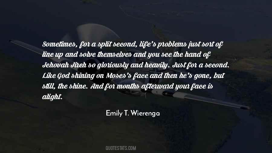 His Face Shine Quotes #1816615