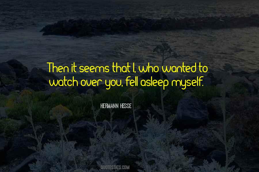 You Fell Asleep Quotes #653234