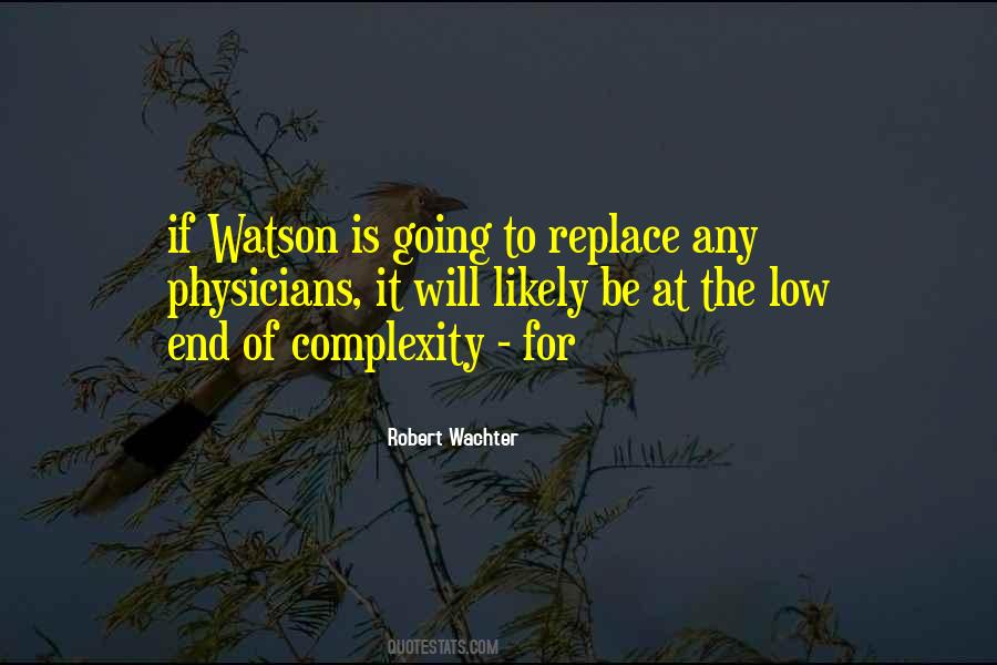Wachter Quotes #181985