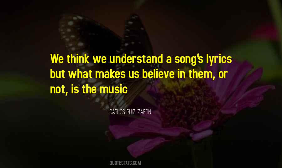 Quotes About Lyrics In A Song #1539323