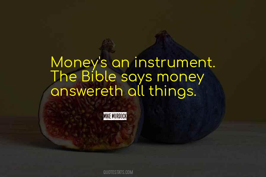 Money Answereth All Things Quotes #1044590