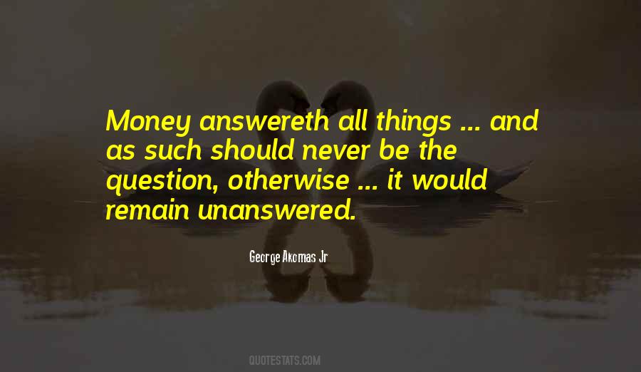 Money Answereth All Things Quotes #1105576