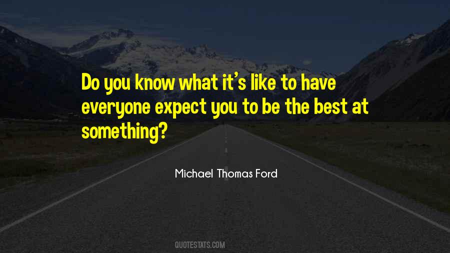 Know What To Expect Quotes #102501