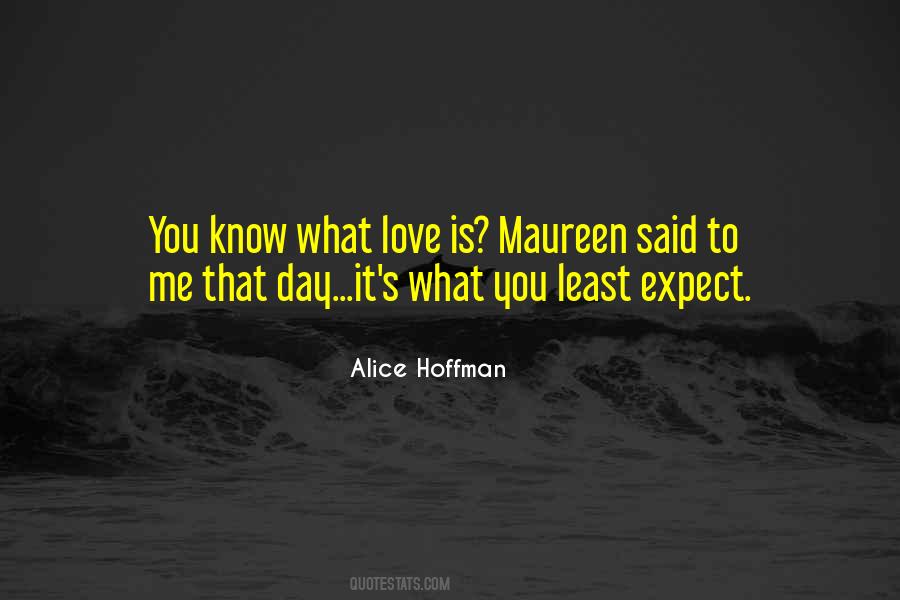 Know What To Expect Quotes #203627