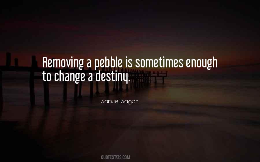 Change Destiny Quotes #1105629