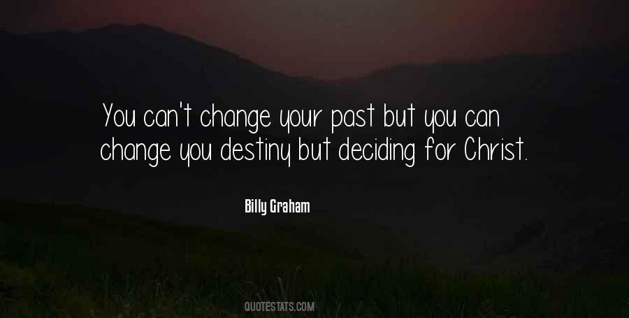 Change Destiny Quotes #857583