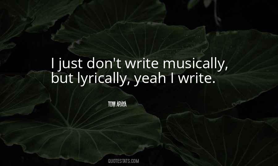 Quotes About Lyrically #1486015