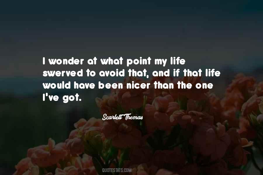 Life Would Quotes #1282532
