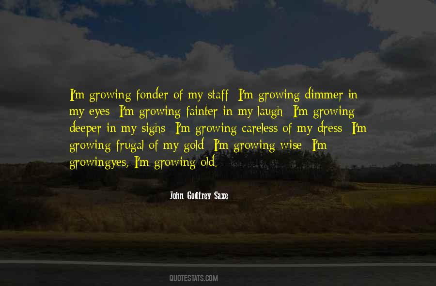 Wise Age Quotes #1357746