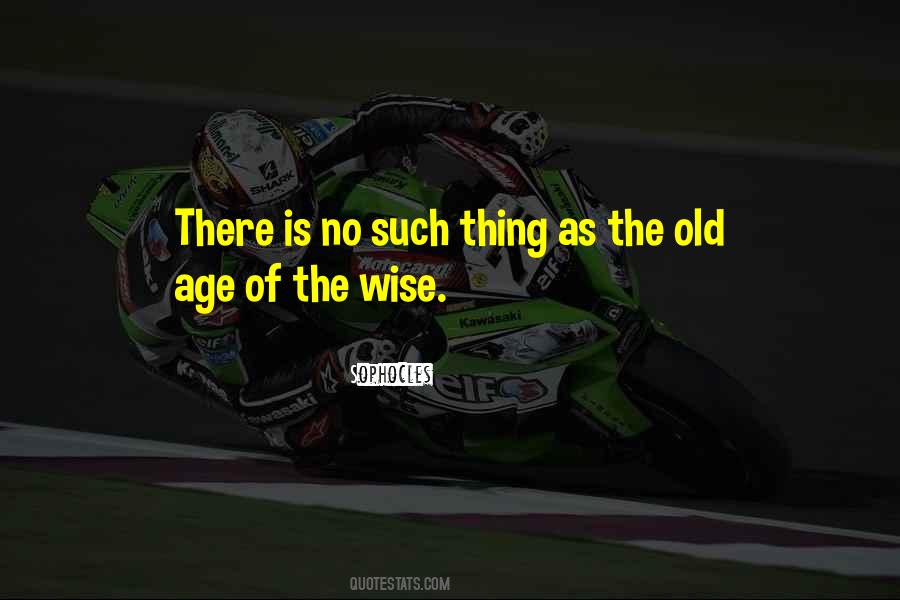 Wise Age Quotes #496688