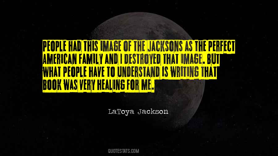 Jackson Family Quotes #1848265