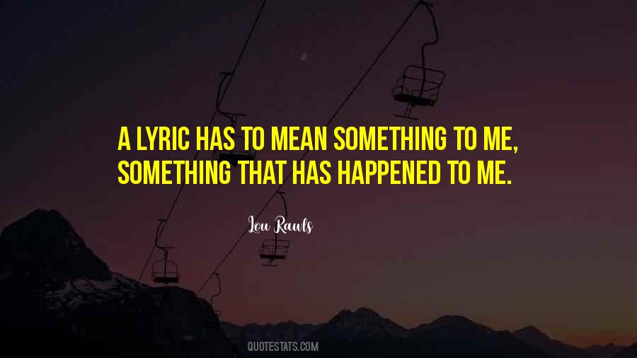 Quotes About Lyric #146528 Quotes About Lyric #146528