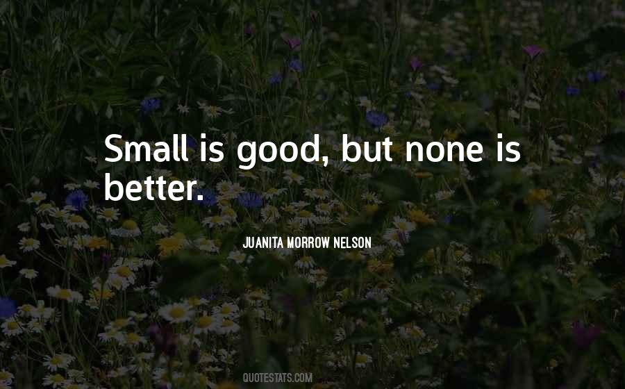 Good Small Quotes #268578