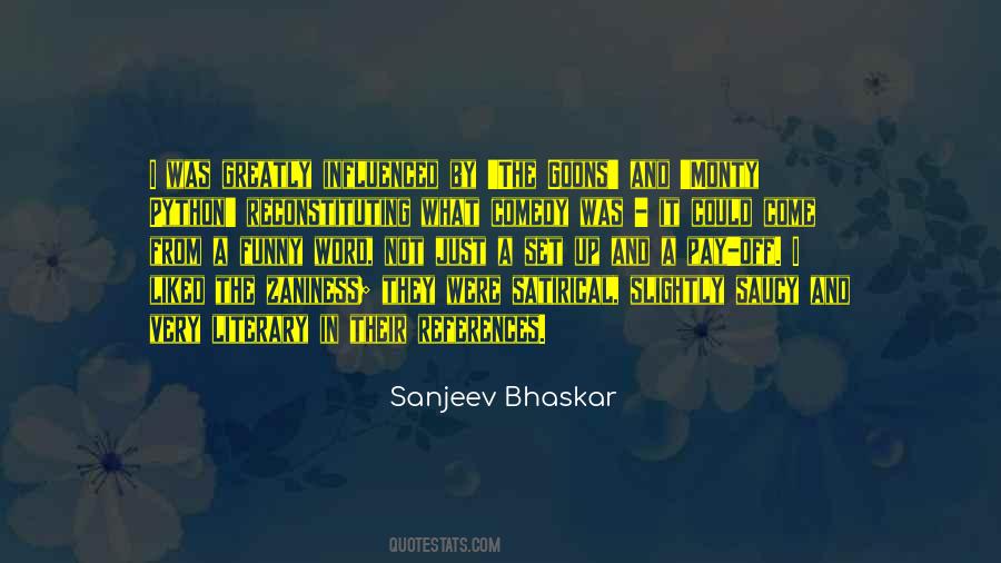 Bhaskar Quotes #1620782