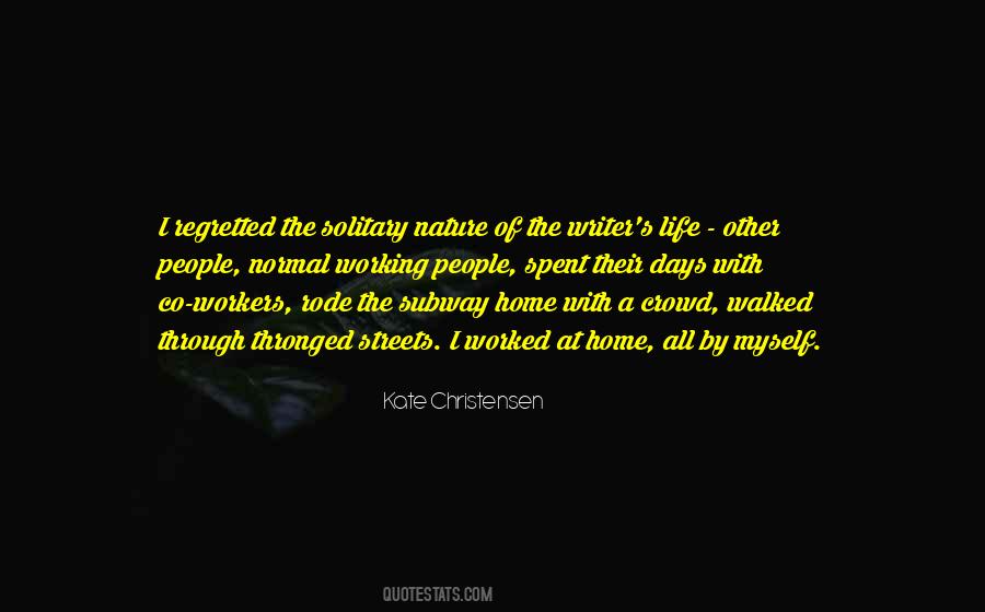 The Solitary Life Quotes #1758618