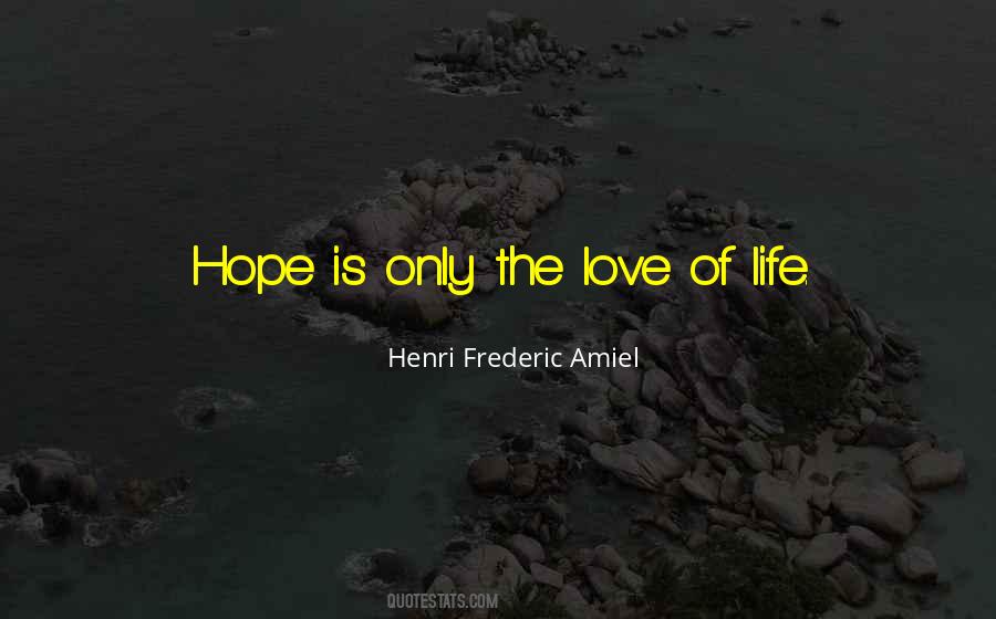 The Love Of Life Quotes #584864