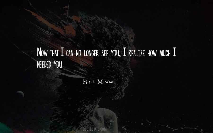 I Needed You Quotes #228073