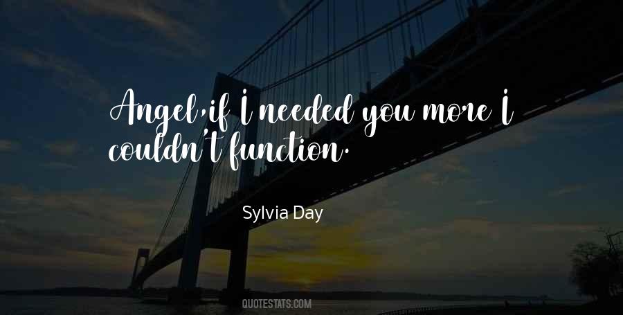 I Needed You Quotes #650935